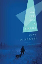 On the Run in Siberia - Rane Willerslev (ISBN: 9780816676279)
