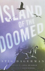 Island of the Doomed - Stig Dagerman (ISBN: 9780816677986)