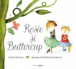 Rosie si Buttercup (ISBN: 9789731287874)