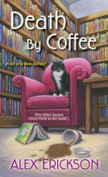 Death by Coffee - Alex Erickson (ISBN: 9781617737510)