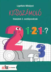 Ki(s)számoló feladatok 2. osztályosoknak (ISBN: 9789631648508)