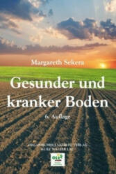 Gesunder und kranker Boden - Margareth Sekera (ISBN: 9783922201847)
