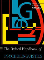 Oxford Handbook of Psycholinguistics - Gareth Gaskell (ISBN: 9780199561797)