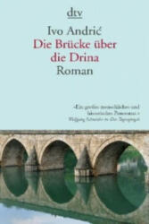 Die Brucke uber die Drina - Ivo Andric, Ernst E. Jonas, Katharina Wolf-Grießhaber (ISBN: 9783423142359)