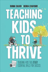 Teaching Kids to Thrive: Essential Skills for Success (ISBN: 9781506326931)