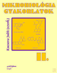 MIKROBIOLÓGIAI GYAKORLATOK II (ISBN: 3159780001084)