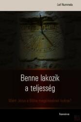 BENNE LAKOZIK A TELJESSÉG (ISBN: 9789731651439)