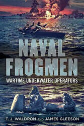 Naval Frogmen - T J Waldron (ISBN: 9781781551721)
