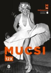 Mucsi 12x (2021)