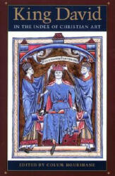 King David in the Index of Christian Art - Colum Hourihane (2002)