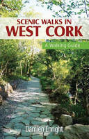 Scenic Walks in West Cork - Damien Enright (2011)