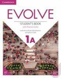 Evolve Level 1A Student's Book with Practice Extra - Leslie Anne Hendra, Mark Ibbotson, Kathryn O'Dell (ISBN: 9781108405041)