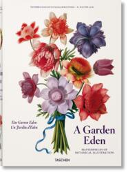 A Garden Eden. Masterpieces of Botanical Illustration (ISBN: 9783836577397)