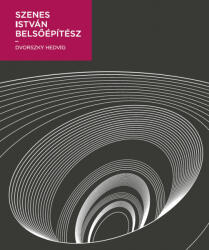 Szenes István belsőépítész (ISBN: 9786156192684)
