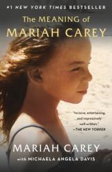 The Meaning of Mariah Carey (ISBN: 9781250816429)