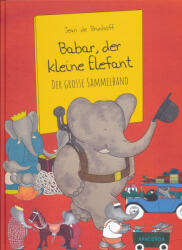 Babar, der kleine Elefant - Der grosse Sammelband (ISBN: 9783730609675)