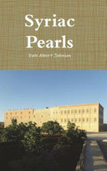 Syriac Pearls - Dale Albert Johnson (ISBN: 9781387066032)