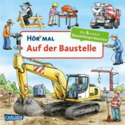 Hör mal (Soundbuch): Auf der Baustelle - Christian Zimmer, Christian Zimmer (ISBN: 9783551250575)
