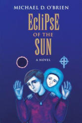 Eclipse of the Sun - Michael D. O'Brien (ISBN: 9780898707724)