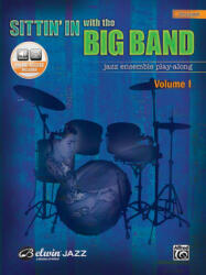 Sittin' in with the Big Band, Vol 1 - Alfred Music (ISBN: 9780739045206)