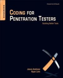 Coding for Penetration Testers - Jason Andress (ISBN: 9781597497299)