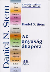 Az anyaság állapota - A szülő-csecsemő pszichoterápia egységes szemlélete (ISBN: 9789639410558)