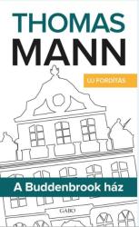 A Buddenbrook ház (ISBN: 9789634062301)