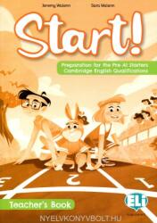Start! Preparation for Cambridge YLE Starters - Teacher’s guide + Digital Book - Jeremy Walenn, Sara Walenn (ISBN: 9788853630407)
