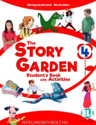 Mariagrazia Bertarini, Martha Huber: The Story Garden 4 Student's Book with Activities (ISBN: 9788853632807)