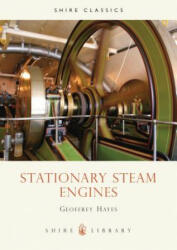 Stationary Steam Engines - G Hayes (ISBN: 9780852636527)