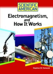 Electromagnetism and How It Works (ISBN: 9780791090527)