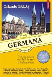 Limba germana. Simplu si eficient (editia a XVI-a revazuta si adaugita) - Orlando Balas (ISBN: 9789734684694)