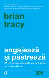 Angajeaza si pastreaza - Brian Tracy (ISBN: 9786064408709)