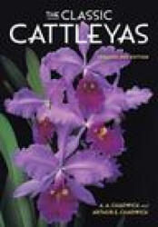 Classic Cattleyas - A A Chadwick, Arthur E Chadwick (ISBN: 9780578786636)