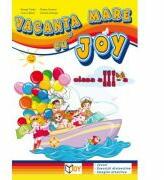 Vacanta Mare cu Joy. Caiet de vacanta clasa a 3-a - Roxana Toader (ISBN: 9786069335352)
