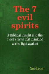 The 7 evil spirits (ISBN: 9781847996442)