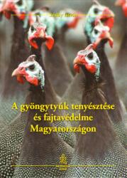 A gyöngytyúk tenyésztése és fajtavédelme Magyarországon (2015)