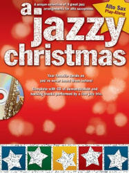 A Jazzy Christmas for Alto Sax - Book/Online Audio [With CD (Audio)] - Paul Honey (2010)