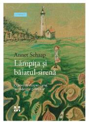 Lampita si baiatul-sirena - Annet Schaap (ISBN: 9786069784242)