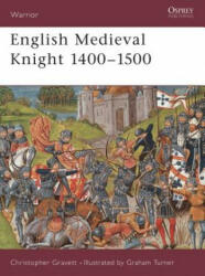 English Medieval Knight 1400-1500 - Christopher Gravett (ISBN: 9781841761466)