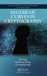 Algebraic Curves in Cryptography - Chaoping Xing (ISBN: 9781420079463)