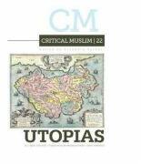 Critical Muslim 22. Utopia - Ziauddin Sardar (ISBN: 9781849048248)