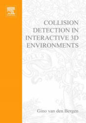 Collision Detection in Interactive 3D Environments (ISBN: 9781558608016)
