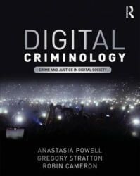 Digital Criminology - Anastasia Powell, Robin Cameron (ISBN: 9781138636743)