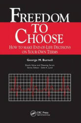 Freedom to Choose - Burnell M. Burnell, Dale A. Lund (ISBN: 9780415784542)