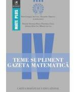Teme supliment Gazeta Matematica. Clasa a 4-a - Radu Gologan, Ion Cicu, Alexandru Negrescu (ISBN: 9786069458150)