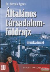 Általános társadalomföldrajz - munkafüzet - a gimnáziumok 10. évfolyama számára (ISBN: 9789631963250)