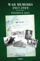War Memoirs 1917-1919 - Wilfred R. Bion (ISBN: 9781782203582)