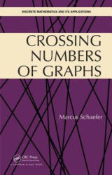 Crossing Numbers of Graphs - Schaefer, Marcus (ISBN: 9781498750493)