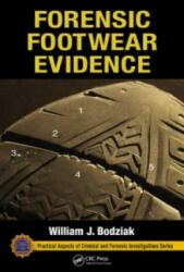 Forensic Footwear Evidence - William J. Bodziak (ISBN: 9781439887271)